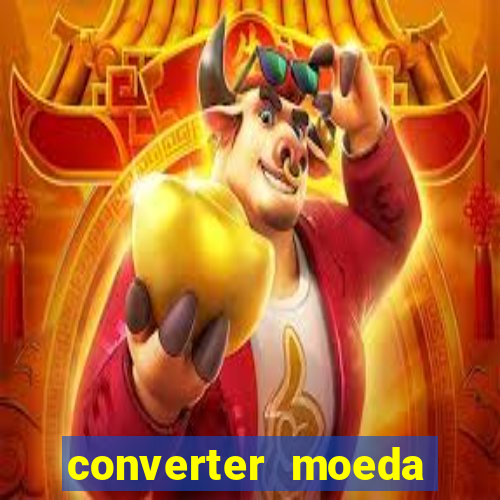 converter moeda cruzeiro para real